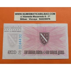 @PVP NUEVO 180€ - RARO@ BOSNIA 500 DINARA 1994 SERIE GRANDE y Tamaño Pequeño Pick 45B BILLETE MBC+ Herzegovina BANKNOTE