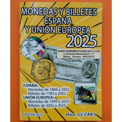 . 1 aLIBRO - CATALOGO DE MONEDAS y BILLETES DE ESPAÑA UNION EUROPEA 1783 a 2025 FERNANDO VII al EURO Hermanos Guerra