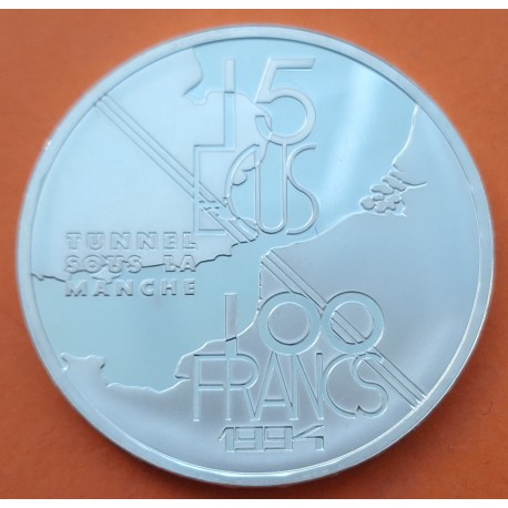 FRANCIA 100 FRANCOS 1994 TRENES DEL EUROTUNEL DEL CANAL DE LA MANCHA KM.1060 MONEDA DE PLATA PROOF France 15 Ecus